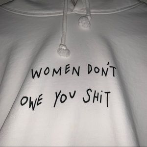chnge women don’t owe you shit hoodie